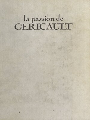 cover image of La passion de Géricault